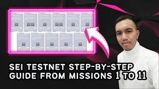 Sei Testnet Part 1: Step-by-step guide from missions 1 to 11 - AIRDROP POSSIBLE?