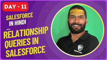 DAY11: Relationship Query in Salesforce in Hindi PART 2 #sfdcpanther #pantherschools