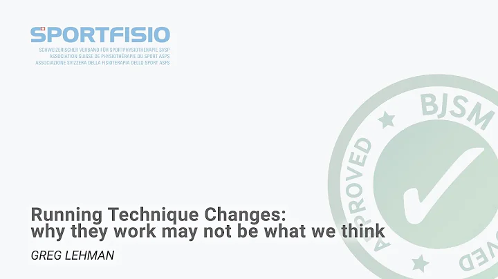 Greg Lehmann - Running Technique Changes: why they...
