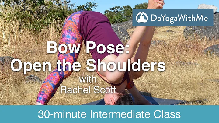 Hatha Yoga with Rachel Scott - Bow Pose: Open the ...