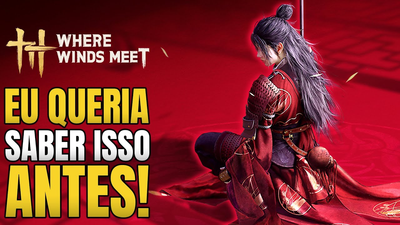 Como Ter O Início PERFEITO em Where Winds Meet! (Eu Queria Saber Isso Tudo Antes)