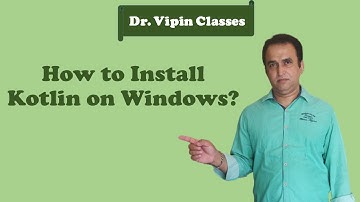 Kotlin Tutorial -2: How to install Kotlin on Windows | Dr Vipin Classes