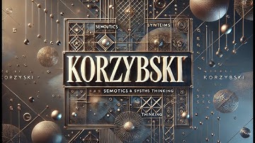 Korzybski | What is The Power of General Semantics?