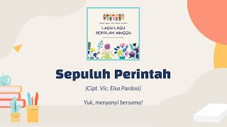 Sepuluh Perintah | Lagu 10 Hukum Allah | Cipt. Vik. Elsa Pardosi