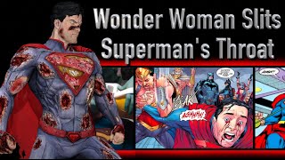 Wonder Woman Slits Supermans Throat