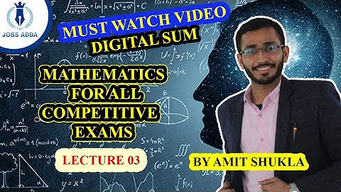 Basics of Mathematics For #JKSSB | Digital Sum | Lecture-3 | By Amit Shukla | Jobs Adda.