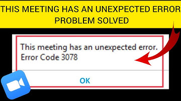 How To Solve Zoom "This Meeting Has An Unexpexted Error". Error Code 3078 Problem| Rsha26 Solutions