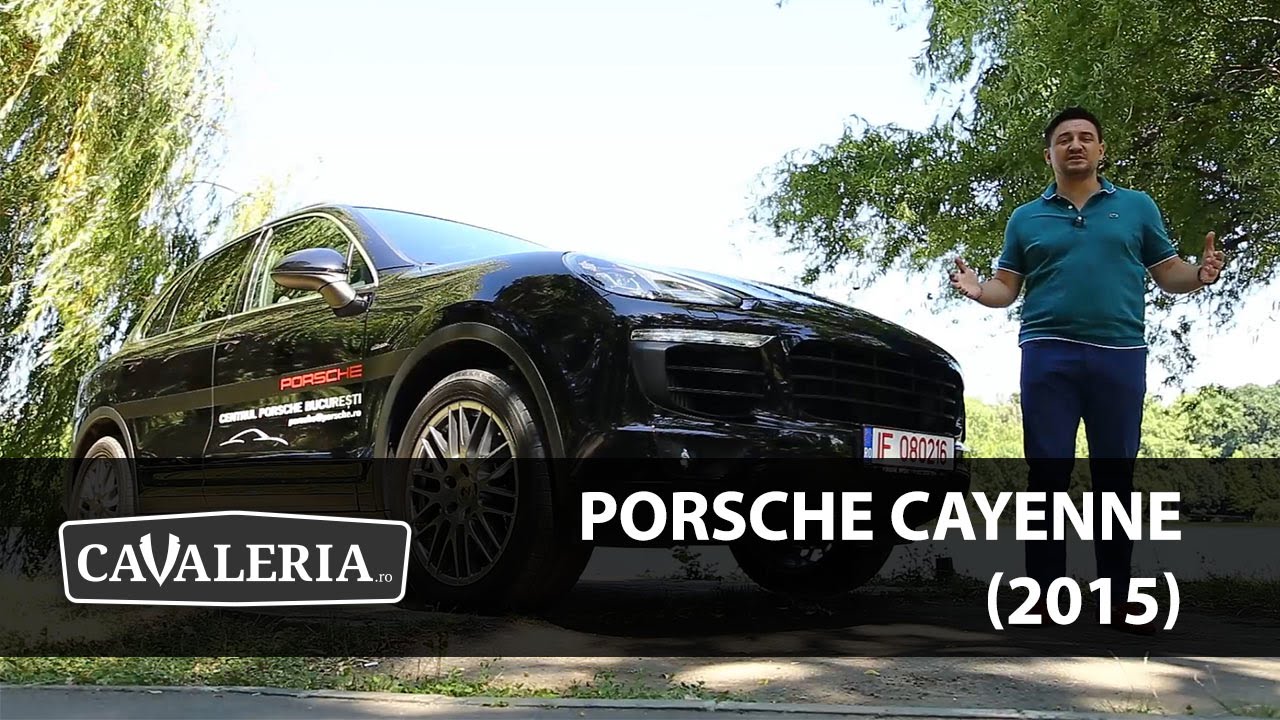 Porsche Cayenne 2015 review - Cavaleria.ro