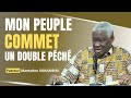 Ps mamadou karambiri  mon peuple commet un double pch