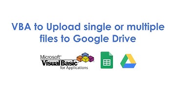 VBA to Upload single or multiple files to Google Drive