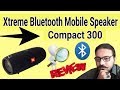Xtreme Mini Bluetooth Mobile Speaker, Compact 300 Review