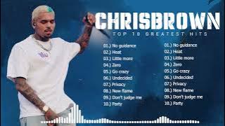Chris Brown Greatest Hits || Top 10 Christ Brown best song