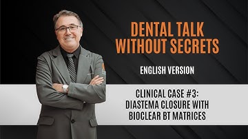 Clinical Case #3: Diastema Closure with Bioclear BT Matrices