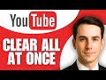 How to Clear YouTube Watch History At Once