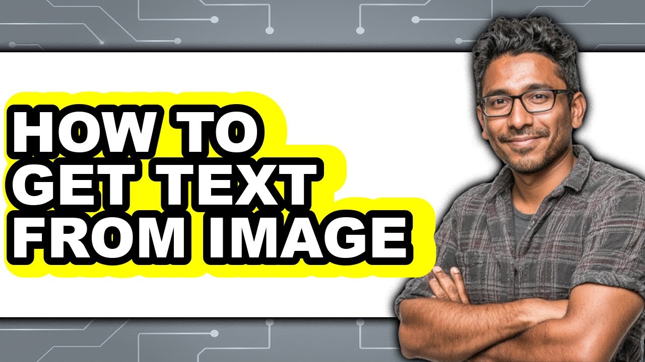 How to Get Text from Image - Full Guide