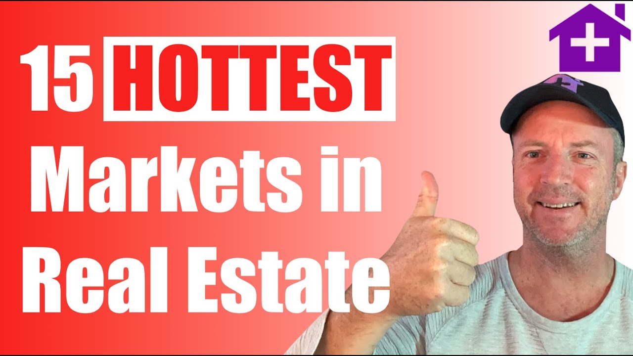 15 Hottest Real Estate Markets Right Now What Makes Them Hot? Will it