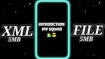 INTRODCTION  MY SQUAD👿👿👿#XmL file description box 👇👇👇👇👇