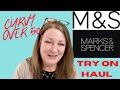 M&S Try on Haul Spring Summer Curvy Over Fifty Marks and Spencer