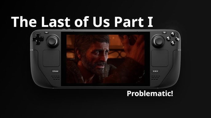 Is The Last of Us Part 1 Steam Deck Verified?