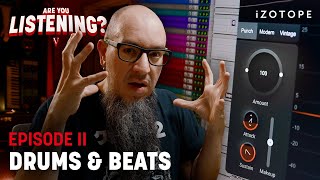 Essential Steps of Mixing Drums | Are You Listening? Season 5, Ep 2
