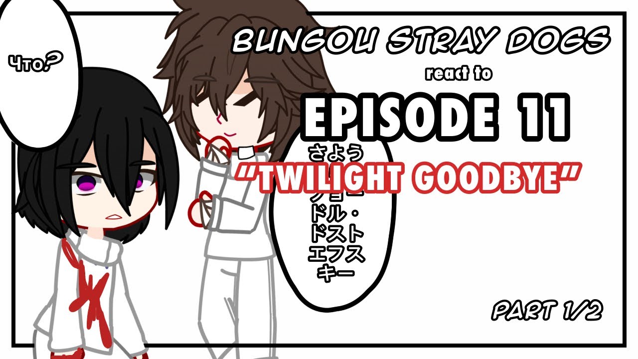 REACT: BUNGOU STRAY DOGS 5 Temporada Episódio 11/ UM FINAL CHEIO DE PLOT! 