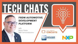 FRDM Automotive​ Development Platform: Tech Chats