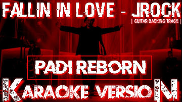 Padi Reborn - Fallin in love ( J-rock) Karaoke Version || Guitar Backing Track