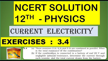 NCERT SOLUTION | CLASS 12 PHYSICS | CURRENT ELECTRICITY EXERCISES 3.4 | CBSE | NEET | JEE IIT | KVPY