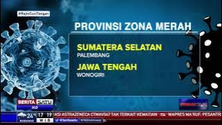 Berikut 7 Provinsi Masuk Zona Merah Covid-19
