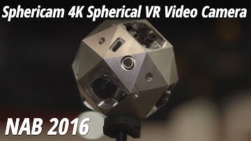 NAB 2016: Sphericam 4K Spherical VR Video Camera