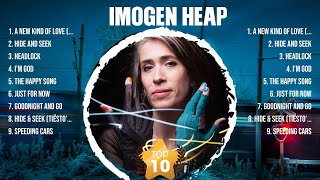 Imogen Heap Greatest Hits 2024 Collection - Top 10 Hits Playlist Of All Time