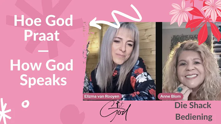 How God Speaks / Hoe God Praat with Anne Blom and ...