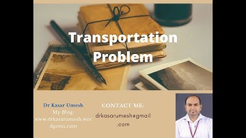 Transportation Problem , North West Corner Method  for Initial feasible Solution in decision science