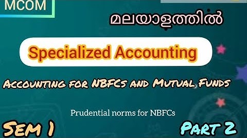 Prudential norms for NBFCs || specialized Accounting ||sem 1|MCOM|| part 2|| @viswateaching