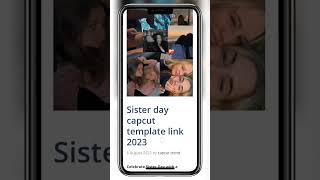 Sister day Capcut template link • Happy sister day 2023 screenshot 4