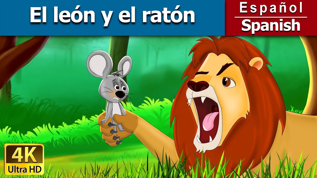 El león y el ratón | The Lion and the Mouse in Spanish | @SpanishFairyTales  - YouTube