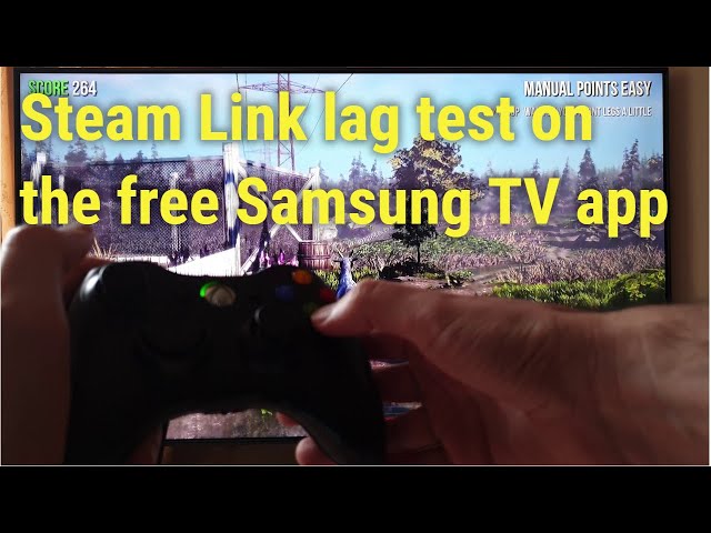 Steam Link latency/lag gaming test on the Samsung Q9F Smart TV using the  free app! - YouTube