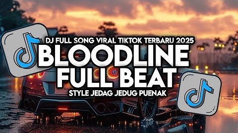 DJ BLOODLINE JEDAG JEDUG REVERB FULL BEAT  DJ KOMANG RIMEX VIRAL TIK TOK YANG KALIAN CARI CARI