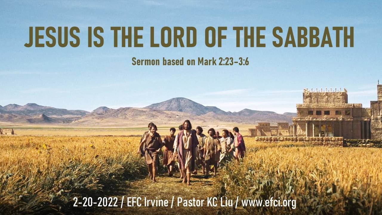Jesus is the Lord of the Sabbath (Mark 223 to 36) Pastor KC Liu YouTube