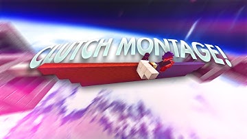 Block Clutch Montage v2 (feat. Bedless Noob)