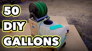 50 Gallon DIY Homeowner Sprayer Created by a PRO for a HOMEOWNER