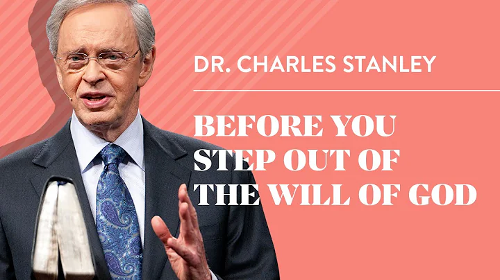 Before You Step Out of the Will of God  Dr. Charle...