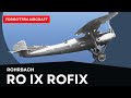 Kurt Tank’s First Fighter; The Rohrbach Ro IX ROFIX