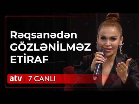 Rəqsanə Damla haqqında DANIŞDI: Verilişdə dediyim sözlərə görə peşman oldum - 7 Canlı