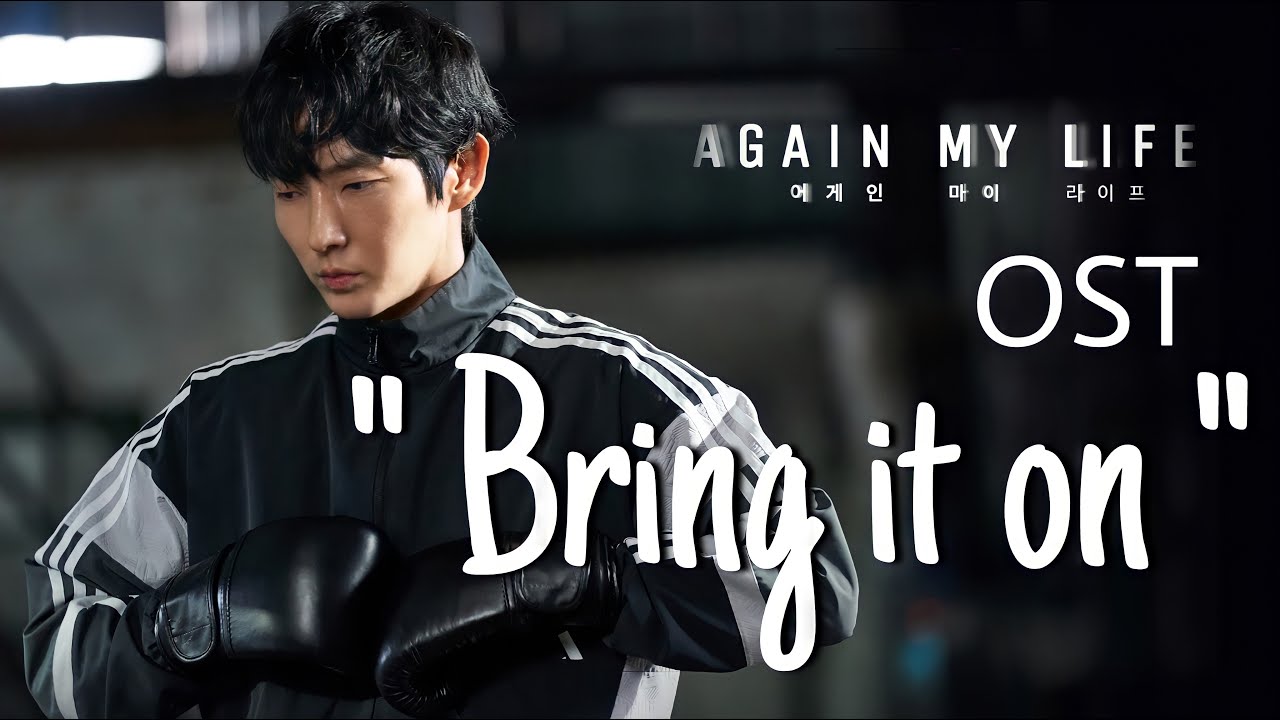 MV Again My Life Drama OST Part 2      BRING IT ON By Son Seung Yun
