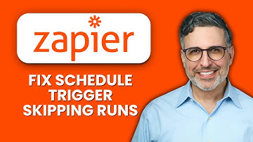 How to Fix Zapier Schedule Trigger Skipping Runs ⏰ Troubleshoot & Keep Zaps Running Daily
