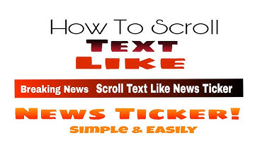 How to Scroll Text like News Ticker | Technical Maher