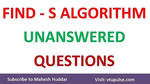 FIND S Algorithm | Unanswered Questions by Mahesh Huddar