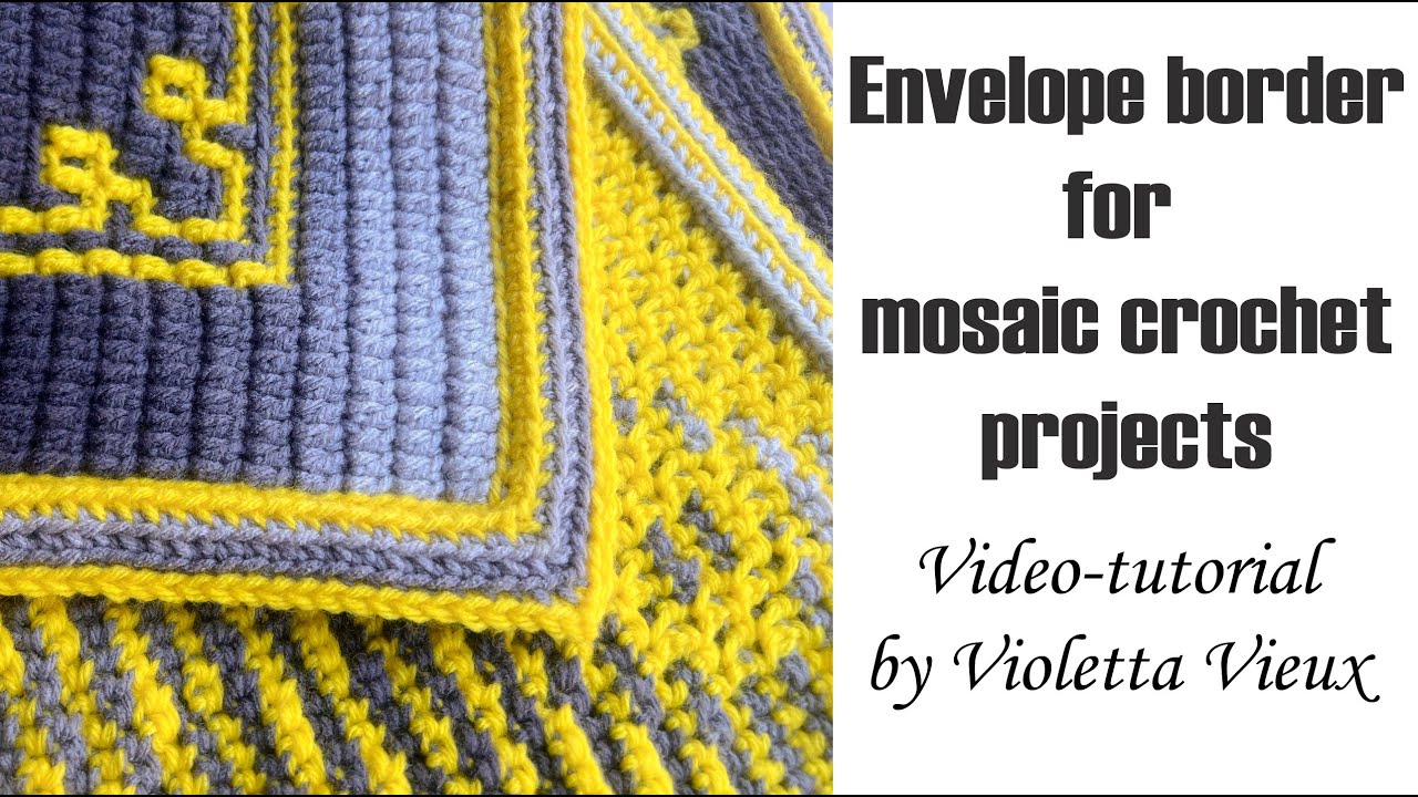 Как связать крючком кайму конверта для мозаичных проектов по вязанию крючком
