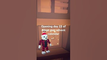 Opening day 23 of adopt mes advent calendar @UpliftGames @PlayAdoptMe